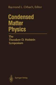 portada condensed matter physics: the theodore d. holstein symposium (in English)
