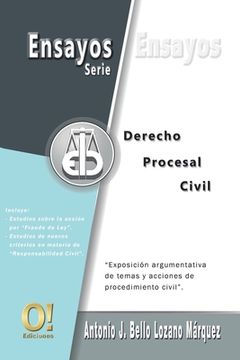 portada Ensayos de Derecho Procesal Civil: Exposición argumentativa de temas y acciones de procedimiento civil