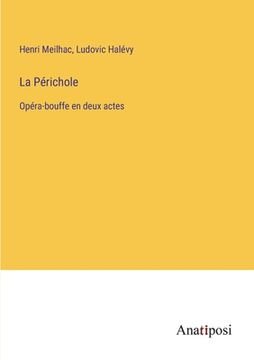 portada La Périchole: Opéra-bouffe en deux actes (en Francés)