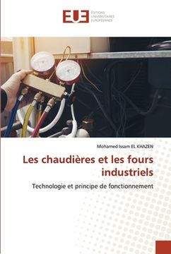 portada Les chaudières et les fours industriels (en Francés)