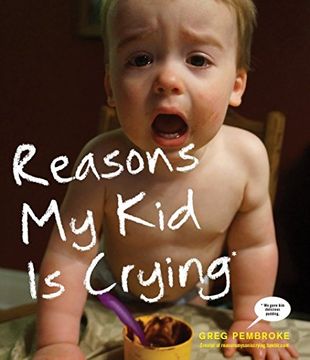 portada Reasons my kid is Crying (in English)