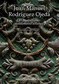 portada Juan Manuel Rodriguez Ojeda el Diseño Como (in Spanish)