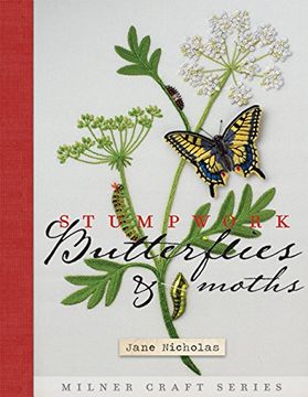 portada Stumpwork Butterflies & Moths (Milner Craft Series) (en Inglés)