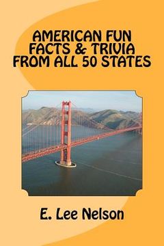portada american fun facts & trivia from all 50 states (en Inglés)