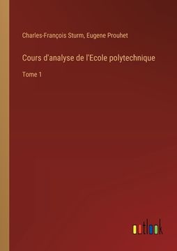 portada Cours d'analyse de l'Ecole polytechnique: Tome 1 (in French)