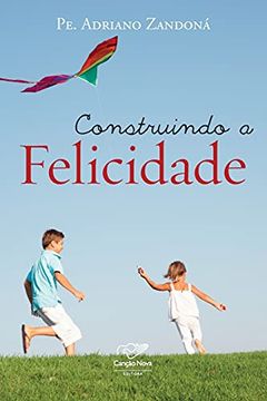 portada Construindo a Felicidade (en Portugués)