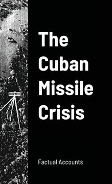 portada The Cuban Missile Crisis (en Inglés)