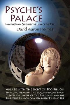 portada psyche's palace: how the brain generates the light of the soul (en Inglés)