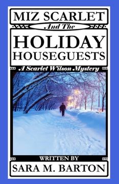 portada Miz Scarlet and the Holiday Houseguests (in English)
