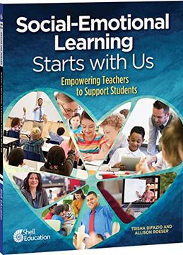 portada Social-Emotional Learning Starts With us: Empowering Teachers to Support Students (Professional Resources) (en Inglés)