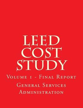 portada LEED Cost Study: Volume 1 - Final Report