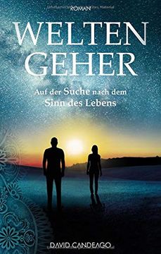 portada Weltengeher: Auf der Suche Nach dem Sinn des Lebens (en Alemán)