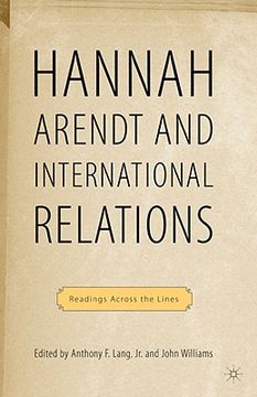 portada hannah arendt and international relations: readings across the lines (en Inglés)