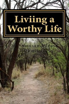 portada Liviing a Worthy Life (en Inglés)