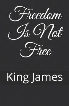 portada Freedom Is Not Free (in English)