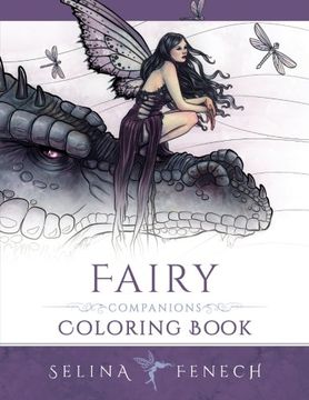 portada Fairy Companions Coloring Book - Fairy Romance, Dragons and Fairy Pets (Fantasy Art Coloring by Selina) (Volume 4)