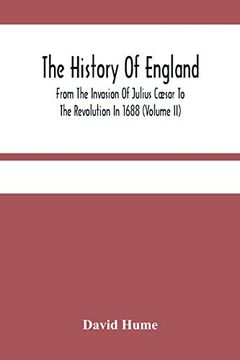 portada The History of England From the Invasion of Julius Cæsar to the Revolution in 1688 (Volume ii) (in English)