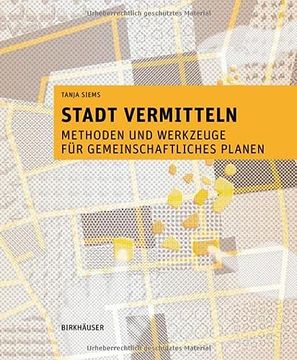 portada Stadt Vermitteln: Methoden Und Werkzeuge Für Gemeinschaftliches Planen