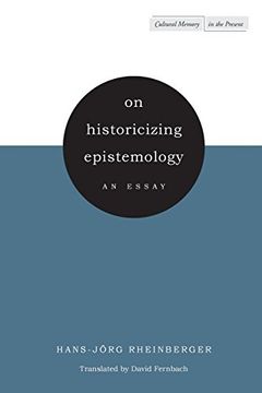 portada On Historicizing Epistemology: An Essay (Cultural Memory in the Present) 