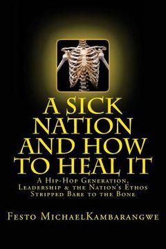 portada A SICK NATION & How To Heal It: A Revised Edition