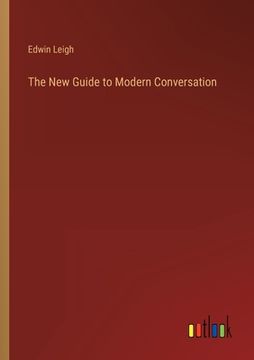 portada The New Guide to Modern Conversation (en Inglés)
