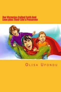 portada Our Victories Called Faith And Love Plus Their Life's Preserver