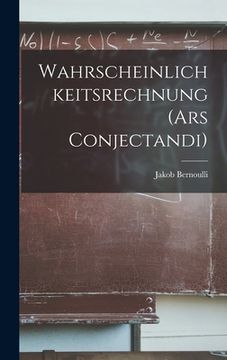 portada Wahrscheinlichkeitsrechnung (Ars Conjectandi) (en Alemán)