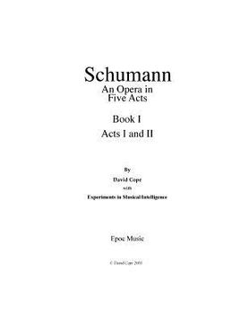 portada Schumann (An Opera in Five Acts) Book 1: (After Schumann) (in English)