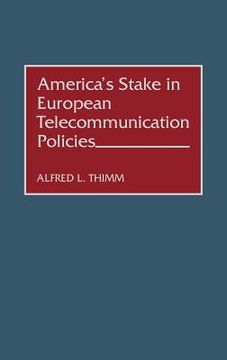 portada america's stake in european telecommunication policies (in English)