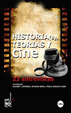 portada Historia(S), Teor�As y Cine: 23 Entrevistas