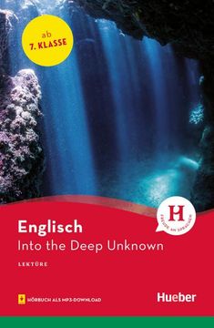portada Into the Deep Unknown: Englisch / Lektüre mit Audios Online (Hueber Lektüren)