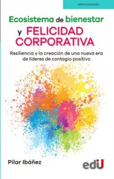 portada Ecosistema de Bienestar y Felicidad Corporativa (in Spanish)