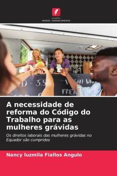 portada A Necessidade de Reforma do Código do Trabalho Para as Mulheres Grávidas (en Portugués)