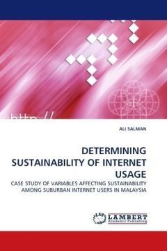 portada DETERMINING SUSTAINABILITY OF INTERNET USAGE: CASE STUDY OF VARIABLES AFFECTING SUSTAINABILITY AMONG SUBURBAN INTERNET USERS IN MALAYSIA