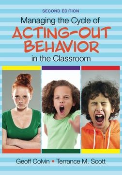 portada Managing the Cycle of Acting-Out Behavior in the Classroom (en Inglés)