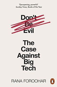 portada Don'T be Evil: The Case Against big Tech (en Inglés)