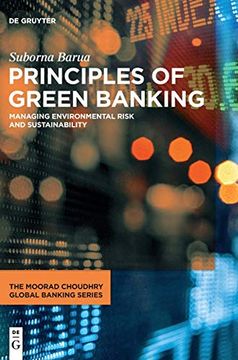 portada Principles of Green Banking: Managing Environmental Risk and Sustainability (The Moorad Choudhry Global Banking Series) (en Inglés)
