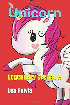 portada Unicorn: Legendary Creature (Photo Book) (en Inglés)