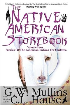 portada The Native American Story Book Volume Four Stories of the American Indians for Children