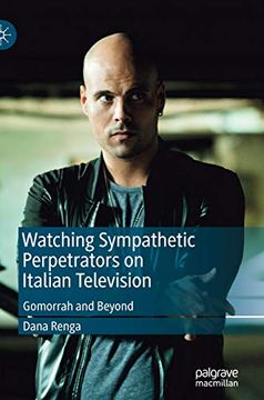 portada Watching Sympathetic Perpetrators on Italian Television: Gomorrah and Beyond (en Inglés)