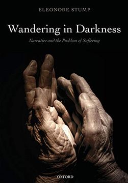 portada Wandering in Darkness: Narrative and the Problem of Suffering (en Inglés)
