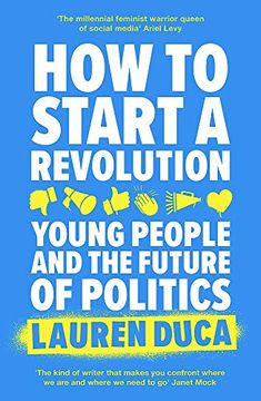 portada How to Start a Revolution: Young People and the Future of Politics 