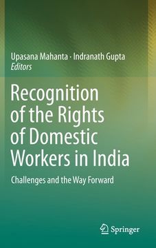 portada Recognition of the Rights of Domestic Workers in India: Challenges and the Way Forward (en Inglés)
