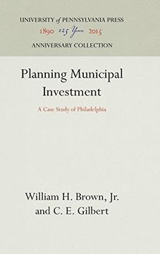 portada Planning Municipal Investment: A Case Study of Philadelphia (Fels Institute) 