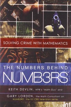 portada The Numbers Behind Numb3Rs: Solving Crime With Mathematics (en Inglés)