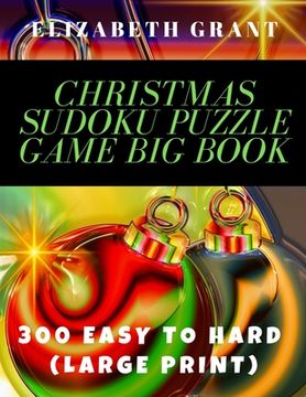 portada Christmas Sudoku Puzzle Game Big Book: 300 Easy to Hard. Large Print