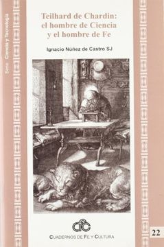 portada Teilhard de Chardin: El Hombre de Ciencia y el Hombre de fe (Cfc no. 22) (in Spanish)
