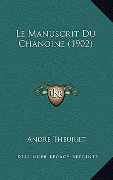 portada Le Manuscrit Du Chanoine (1902) (en Francés)