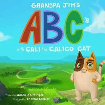 portada Grandpa Jim's ABC's with Cali the Calico Cat (en Inglés)