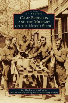 portada Camp Robinson and the Military on the North Shore (in English)